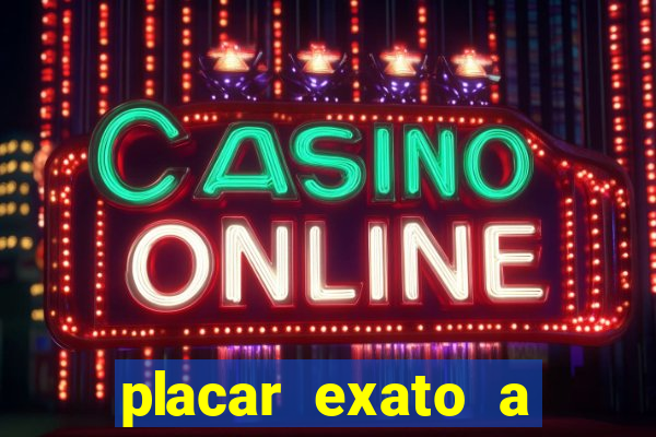 placar exato a qualquer momento bet365